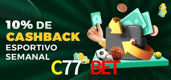 10% de bônus de cashback na C77 Bet